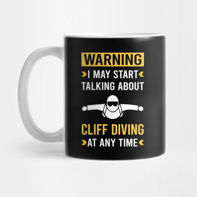 Warning Cliff Diving by Good Day